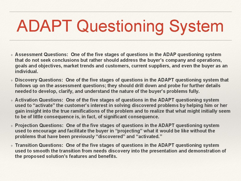 ADAPT Questioning System ❖ ❖ ❖ Assessment Questions: One of the five stages of