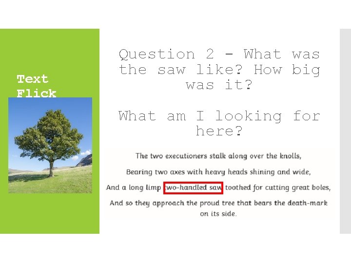 Text Flick Question 2 - What was the saw like? How big was it?