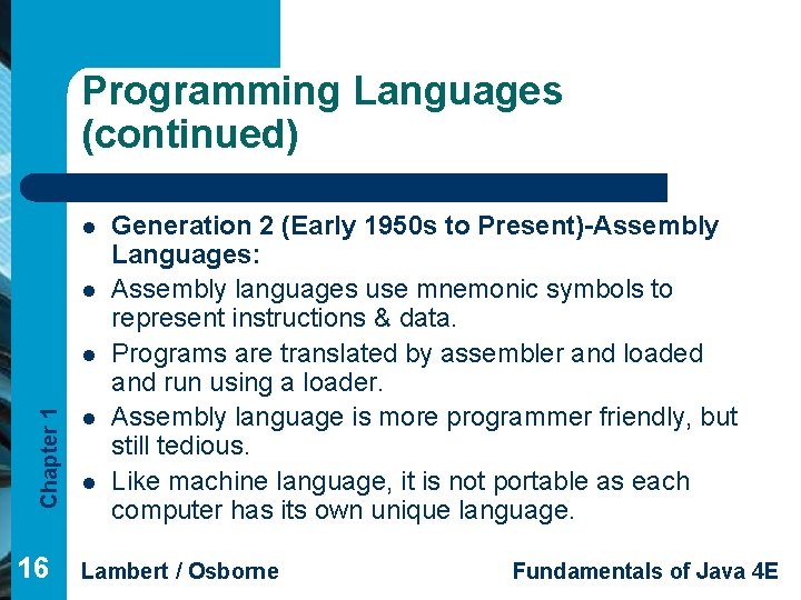 Programming Languages (continued) l l Chapter 1 l 16 l l Generation 2 (Early Programming Languages (continued) l l Chapter 1 l 16 l l Generation 2 (Early