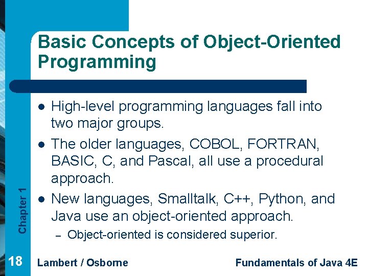 Basic Concepts of Object-Oriented Programming l Chapter 1 l 18 l High-level programming languages Basic Concepts of Object-Oriented Programming l Chapter 1 l 18 l High-level programming languages