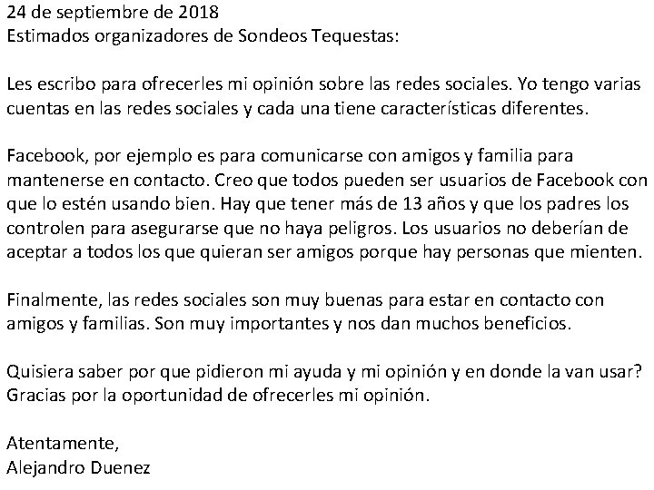 24 de septiembre de 2018 Estimados organizadores de Sondeos Tequestas: Les escribo para ofrecerles