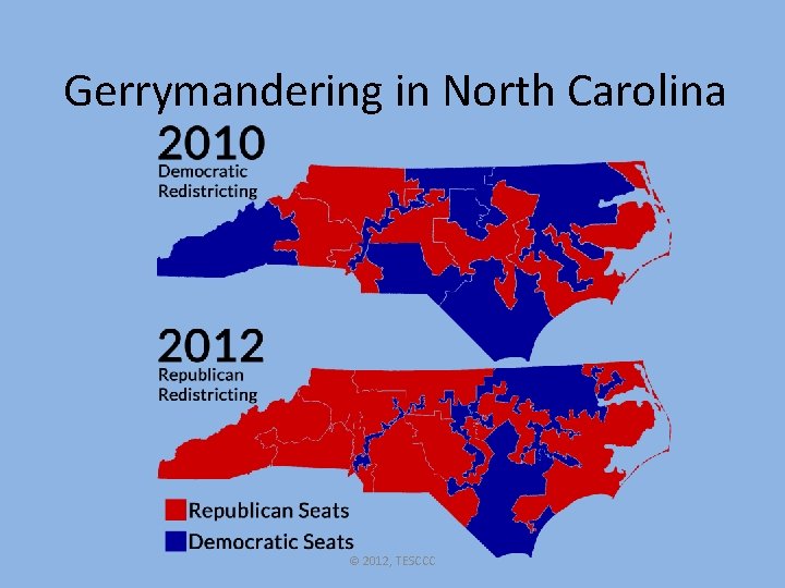 Gerrymandering in North Carolina © 2012, TESCCC 