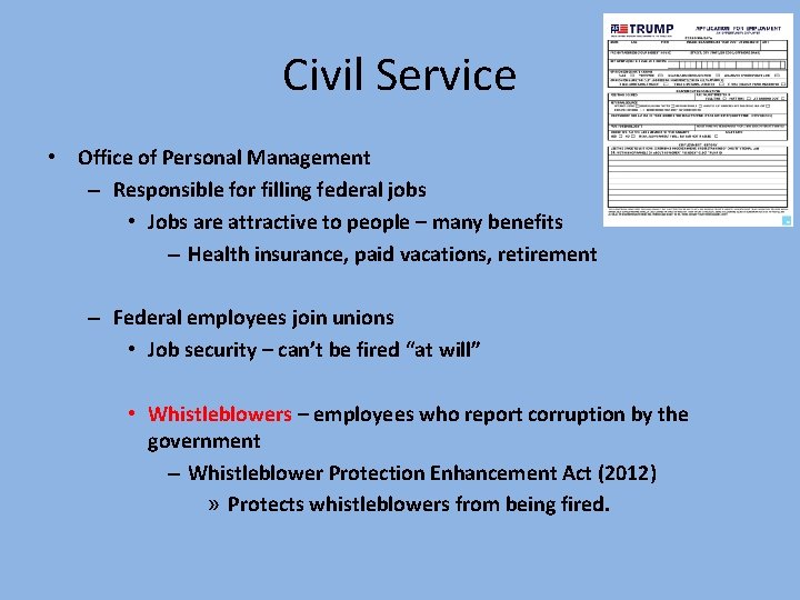 Civil Service • Office of Personal Management – Responsible for filling federal jobs •