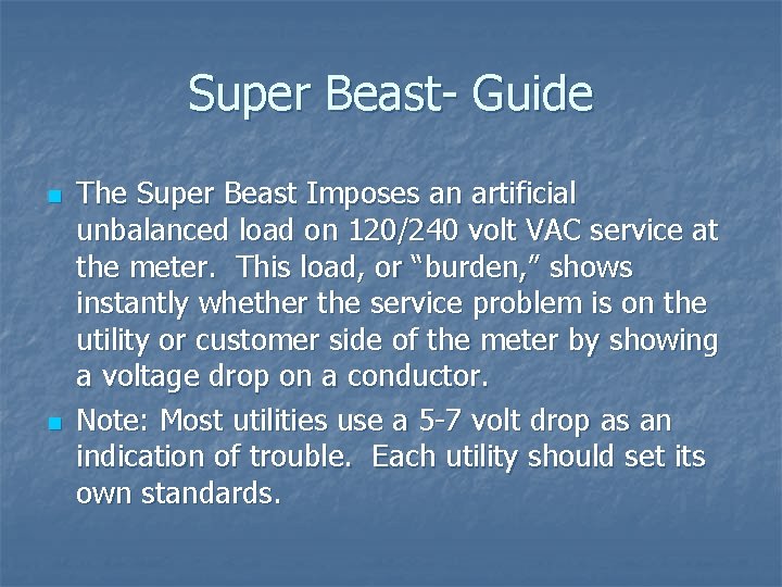 Super Beast- Guide n n The Super Beast Imposes an artificial unbalanced load on