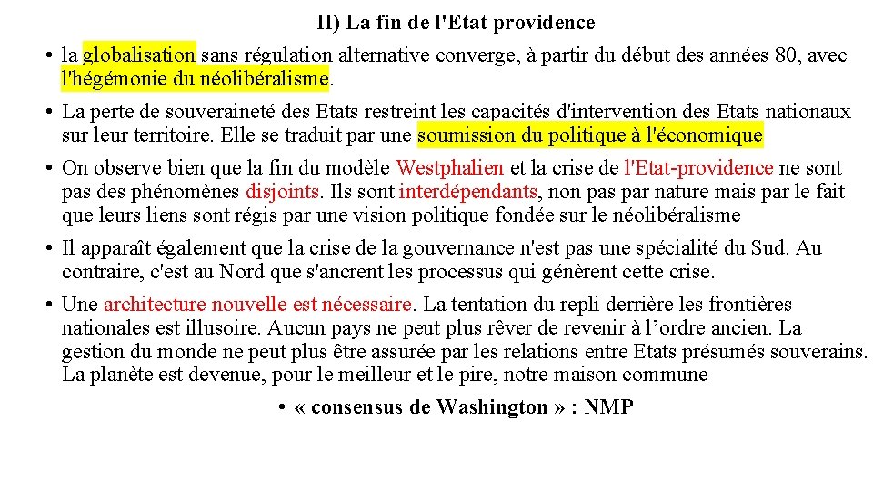  • • • II) La fin de l'Etat providence la globalisation sans régulation