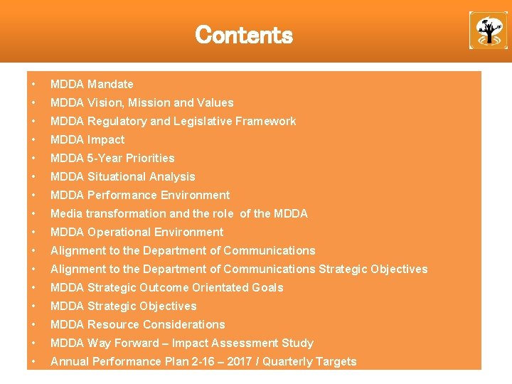 Contents • MDDA Mandate • MDDA Vision, Mission and Values • MDDA Regulatory and