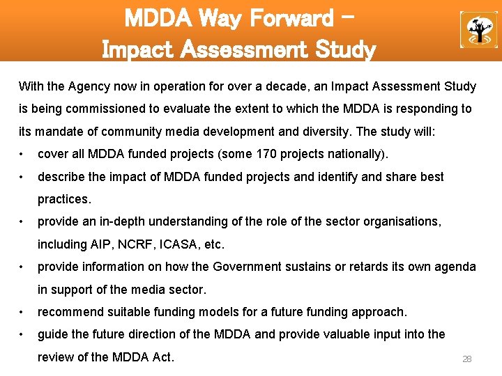 MDDA Way Forward – Impact Assessment Study With the Agency now in operation for