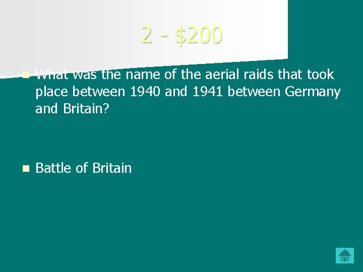 2 - $200 n What was the name of the aerial raids that took