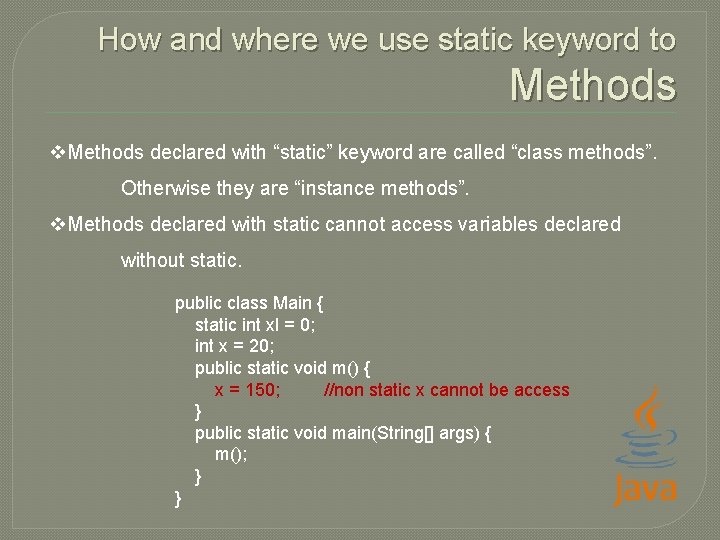 How and where we use static keyword to Methods v. Methods declared with “static”