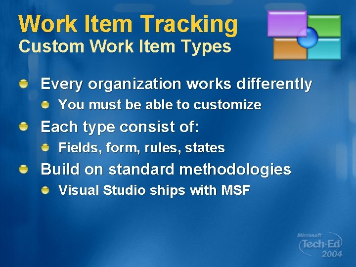 Work Item Tracking Custom Work Item Types Every organization works differently You must be