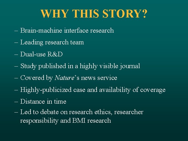 WHY THIS STORY? – Brain-machine interface research – Leading research team – Dual-use R&D