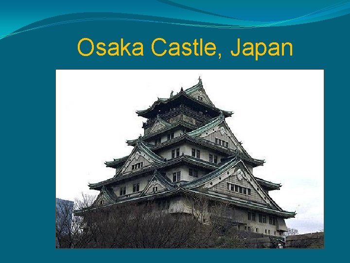 Osaka Castle, Japan 