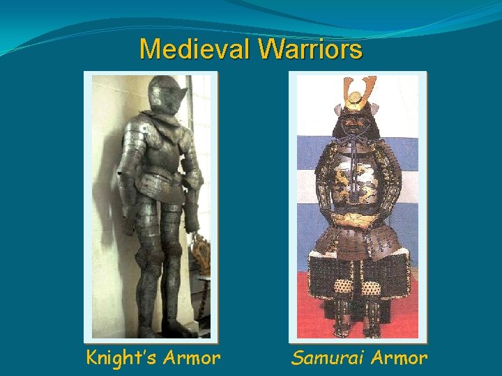 Medieval Warriors Knight’s Armor Samurai Armor 