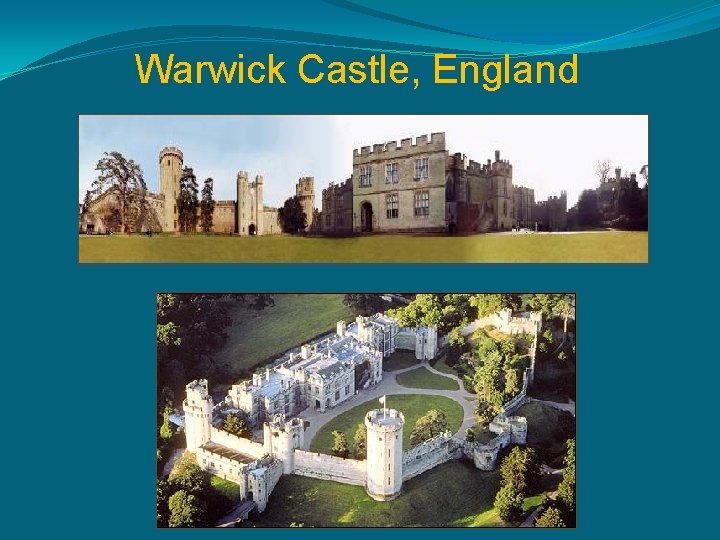 Warwick Castle, England 