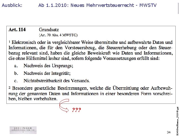 Ab 1. 1. 2010: Neues Mehrwertsteuerrecht - MWSTV ? ? ? 34 B 548/Post.