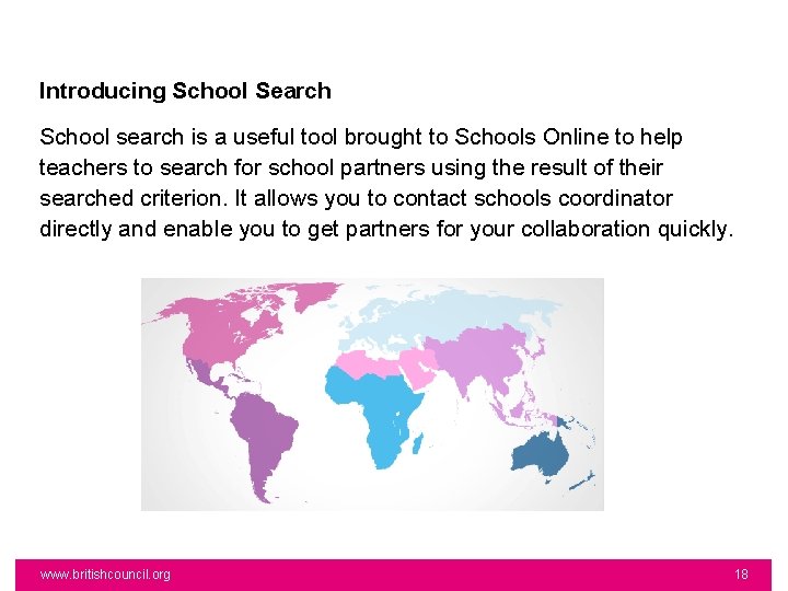 Introducing School Search School search is a useful tool brought to Schools Online to