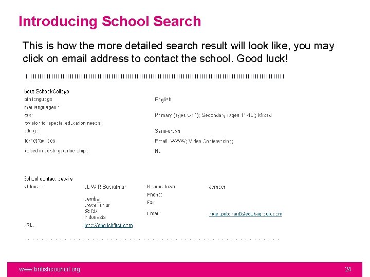 Introducing School Search This is how the more detailed search result will look like,