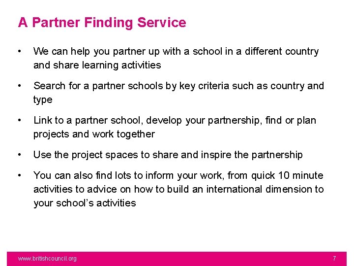 A Partner Finding Service • We can help you partner up with a school