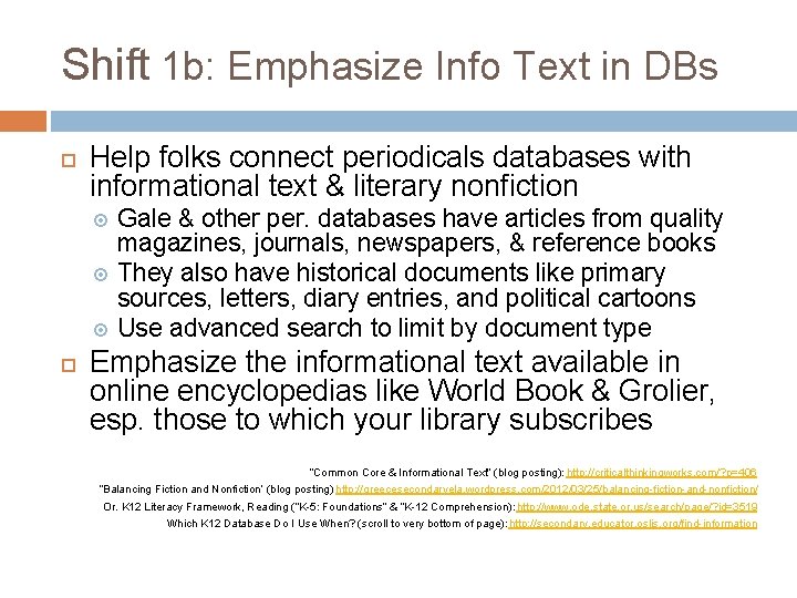 Shift 1 b: Emphasize Info Text in DBs Help folks connect periodicals databases with