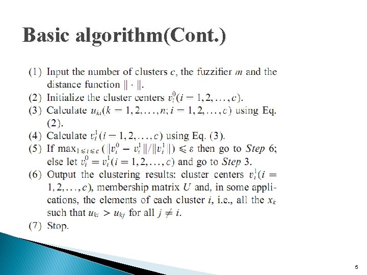 Basic algorithm(Cont. ) 5 