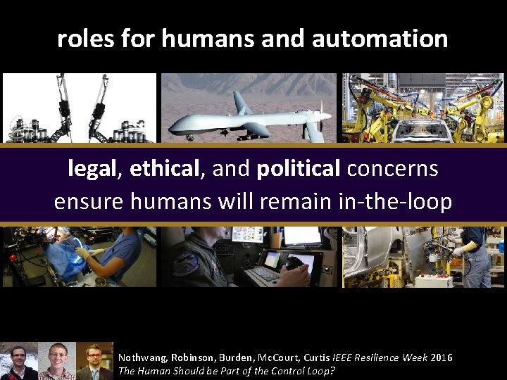 roles for humans and automation legal, ethical, and political concerns ensure humans will remain