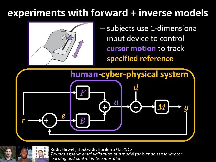 experiments with forward + inverse models – subjects use 1 -dimensional input device to