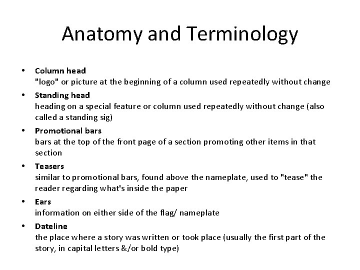 Anatomy and Terminology • • • Column head "logo" or picture at the beginning