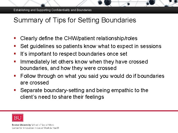 Establishing and Supporting Confidentiality and Boundaries Summary of Tips for Setting Boundaries Boston University