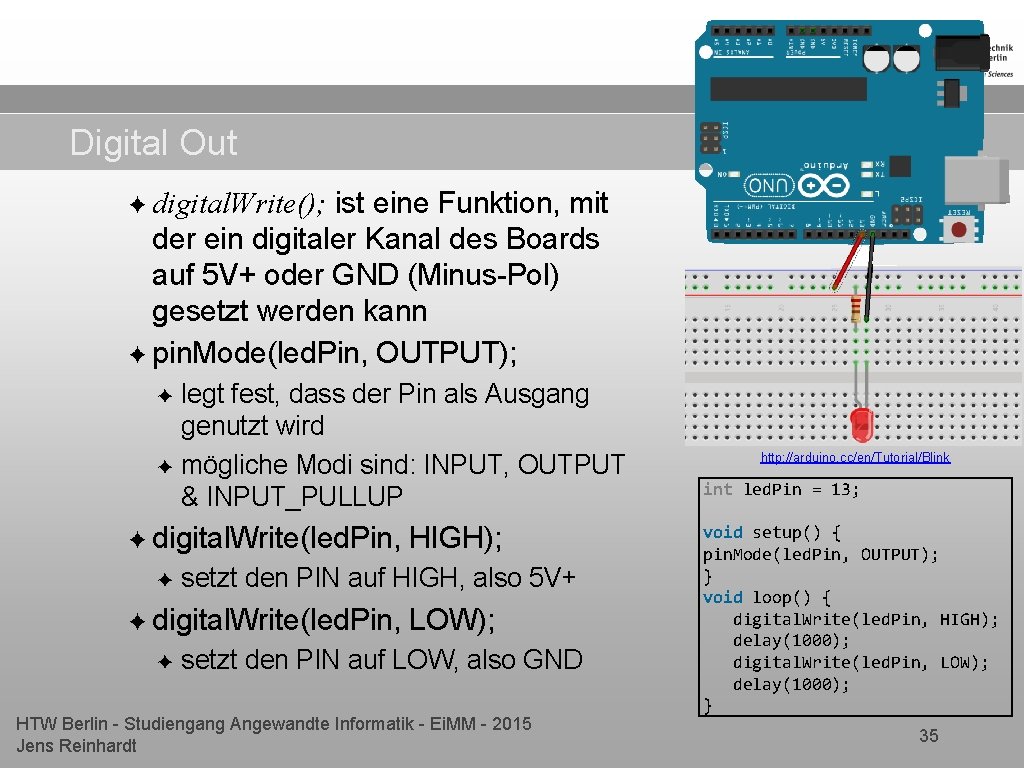 Digital Out ist eine Funktion, mit der ein digitaler Kanal des Boards auf 5