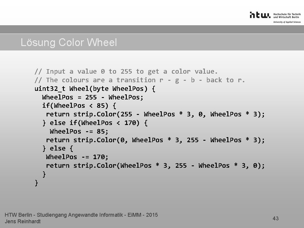 Lösung Color Wheel // Input a value 0 to 255 to get a color