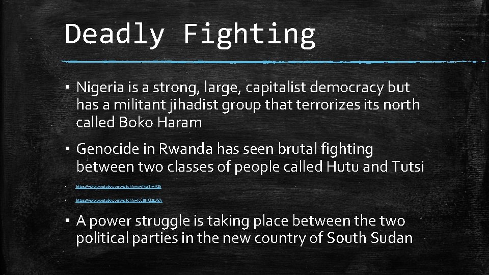 Deadly Fighting ▪ Nigeria is a strong, large, capitalist democracy but has a militant