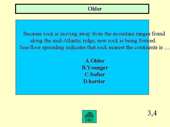 Older Because rock is moving away from the mountain ranges found along the mid-Atlantic