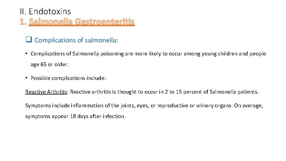 II. Endotoxins 1. Salmonella Gastroenteritis q Complications of salmonella: salmonella • Complications of Salmonella
