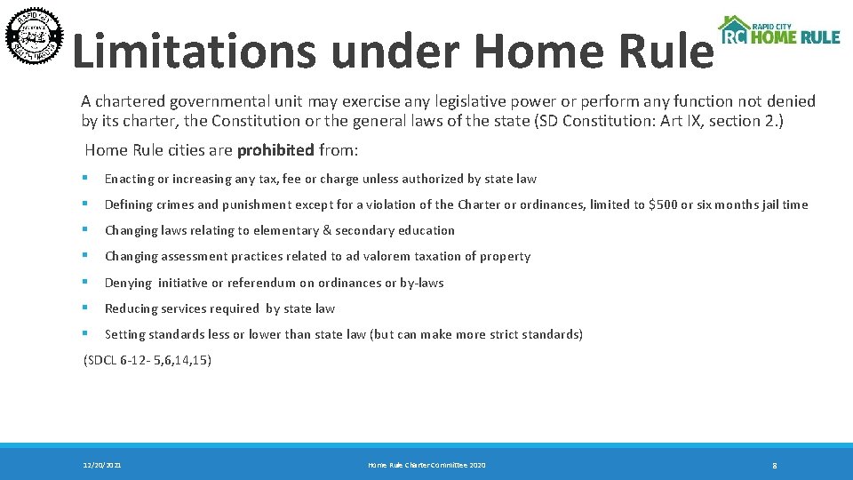 Limitations under Home Rule A chartered governmental unit may exercise any legislative power or