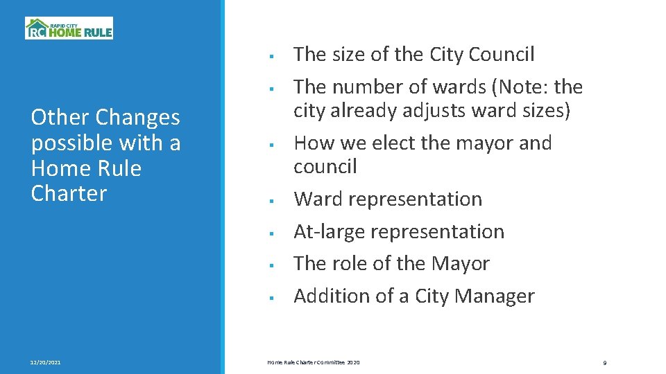 § § Other Changes possible with a Home Rule Charter § § § 12/20/2021