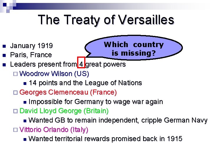 The Treaty of Versailles n n n Which country January 1919 is missing? Paris,