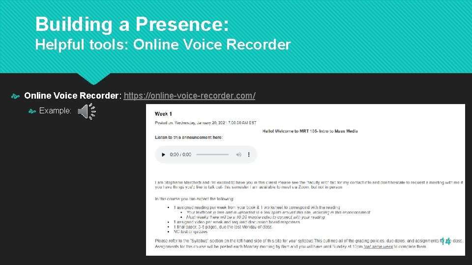 Building a Presence: Helpful tools: Online Voice Recorder: https: //online-voice-recorder. com/ Example: 14 