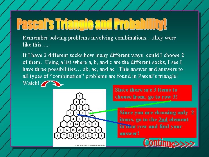 Remember solving problems involving combinations…. they were like this…. . If I have 3