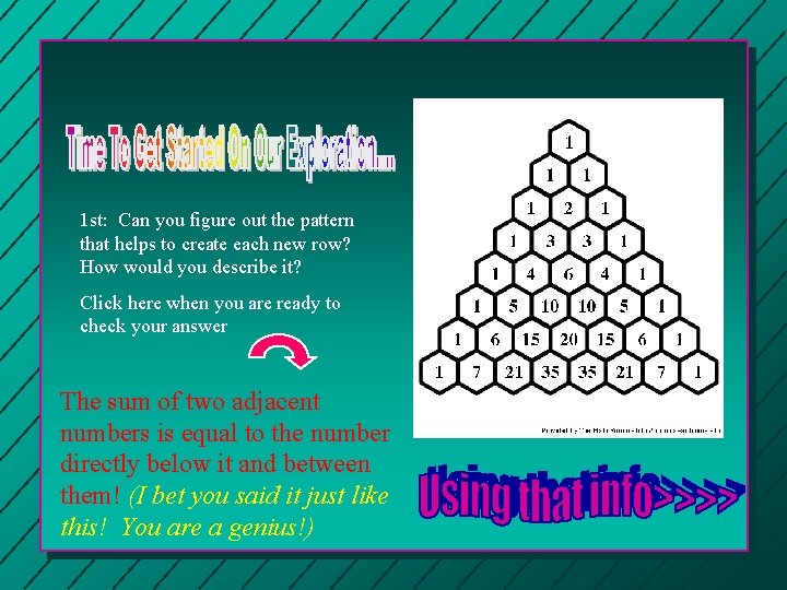 1 st: Can you figure out the pattern that helps to create each new