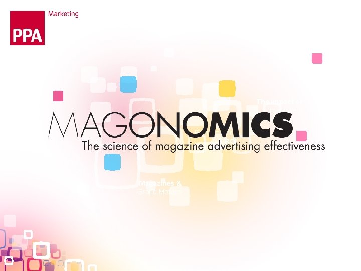 The impact of investment Econometrics ROI Magazines Brand