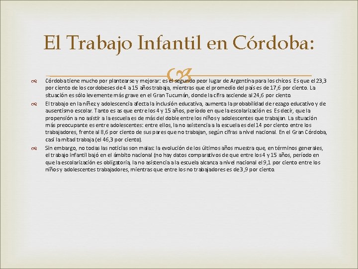 El Trabajo Infantil en Córdoba: Córdoba tiene mucho por plantearse y mejorar: es el