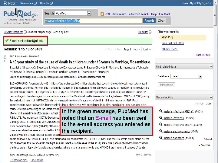 In the green message, Pub. Med has noted that an E-mail has been sent