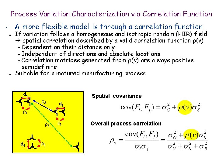 Process Variation Characterization via Correlation Function A more flexible model is through a correlation