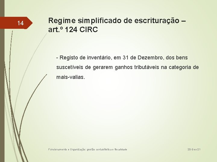 14 Regime simplificado de escrituração – art. º 124 CIRC - Registo de inventário,
