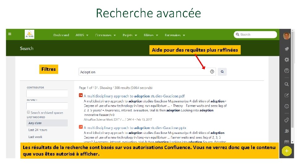 Recherche avancée Aide pour des requêtes plus raffinées Filtres Les résultats de la recherche