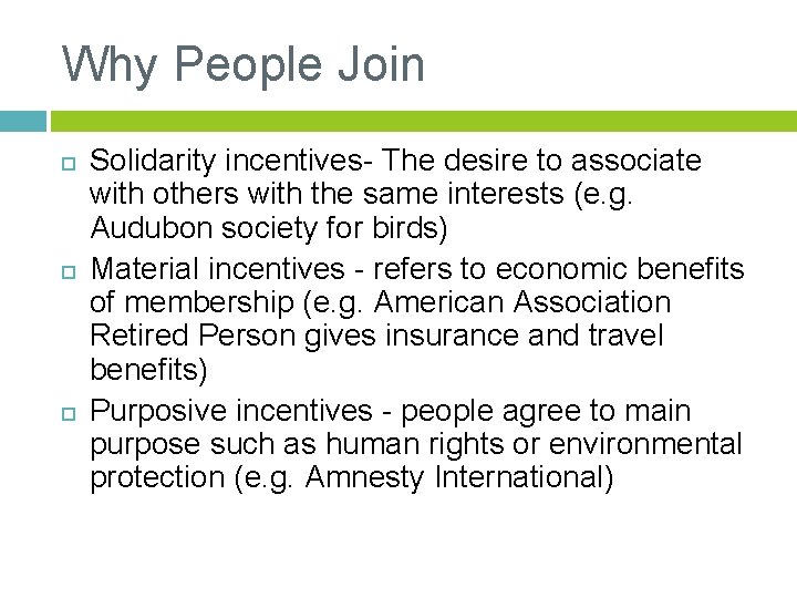 Why People Join Solidarity incentives- The desire to associate with others with the same