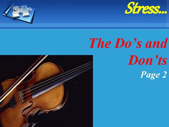 Stress… The Do’s and Don’ts Page 2 