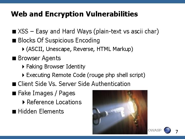 Web and Encryption Vulnerabilities XSS – Easy and Hard Ways (plain-text vs ascii char)