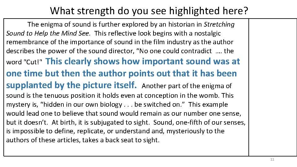 What strength do you see highlighted here? The enigma of sound is further explored