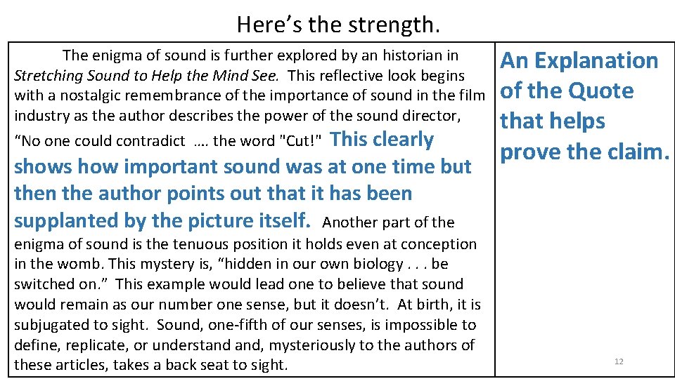 Here’s the strength. The enigma of sound is further explored by an historian in